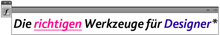 Die richtigen Werkzeuge für Designer *Entwickelt durch Feedback von Designern auf der ganzen Welt